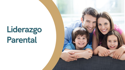 Liderazgo Parental - Zoom en Vivo Sábado 24 de mayo 10 AM